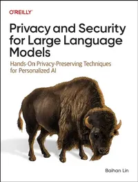 Buy Privacy and Security for Large Language Models (English, Baihan Lin) — BookShops.in