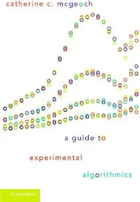 Buy A Guide to Experimental Algorithmics (English, Catherine C. McGeoch) — BookShops.in