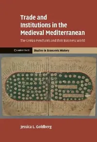 Buy Trade and Institutions in the Medieval Mediterranean (English, Jessica Goldberg) — BookShops.in