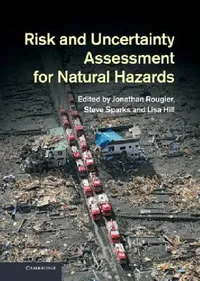 Buy Risk and Uncertainty Assessment for Natural Hazards (English, Jonathan Rougier | Steve Sparks | Lisa Hill) — BookShops.in