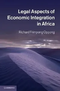 Buy Legal Aspects of Economic Integration in Africa (English, Richard Frimpong Oppong) — BookShops.in