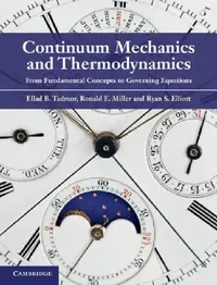 Buy Continuum Mechanics and Thermodynamics (English, Ellad B. Tadmor | Ronald E. Miller | Ryan S. Elliott) — BookShops.in