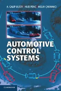 Buy Automotive Control Systems (English, A. Galip Ulsoy | Huei Peng | Melih Çakmakci) — BookShops.in