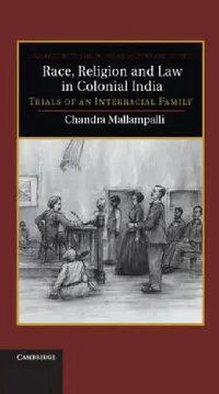 Buy Race, Religion and Law in Colonial India (English, Chandra Mallampalli) — BookShops.in