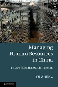 Buy Managing Human Resources in China (English, Yu Zheng) — BookShops.in