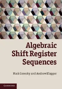 Buy Algebraic Shift Register Sequences (English, Mark Goresky | Andrew Klapper) — BookShops.in