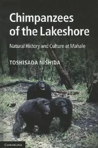 Buy Chimpanzees of the Lakeshore (English, Toshisada Nishida) — BookShops.in