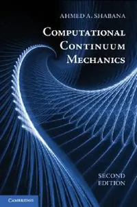 Buy Computational Continuum Mechanics, 2nd Edition (English, Ahmed A. Shabana) — BookShops.in