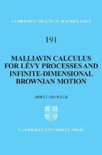 Buy Malliavin Calculus for Lévy Processes and Infinite-Dimensional Brownian Motion (English, Horst Osswald) — BookShops.in