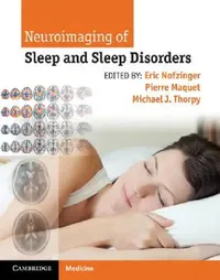 Buy Neuroimaging of Sleep and Sleep Disorders (English, Eric Nofzinger | Pierre Maquet | Michael J. Thorpy) — BookShops.in