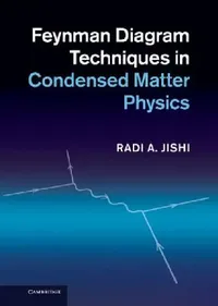 Buy Feynman Diagram Techniques in Condensed Matter Physics (English, Radi Jishi) — BookShops.in