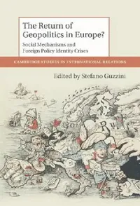 Buy The Return of Geopolitics in Europe? (English, Stefano Guzzini) — BookShops.in