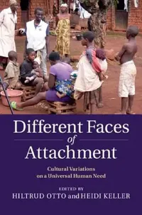 Buy Different Faces of Attachment | by Hiltrud Otto | Heidi Keller | ‎ Cambridge University Press | ‎ English — BookShops.in