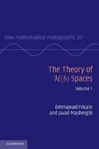 Buy The Theory of H(b) Spaces (English, Emmanuel Fricain | Javad Mashreghi) — BookShops.in