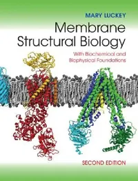 Buy Membrane Structural Biology (English, Mary Luckey) — BookShops.in