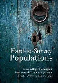 Buy Hard-to-Survey Populations (English, Roger Tourangeau | Brad Edwards | Timothy P. Johnson) — BookShops.in
