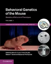 Buy Behavioral Genetics of the Mouse (English, Wim E. Crusio | Frans Sluyter | Robert T. Gerlai) — BookShops.in