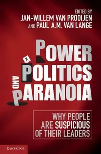 Buy Power, Politics, and Paranoia (English, Jan-Willem Van Prooijen | Paul A. M. Van Lange) — BookShops.in