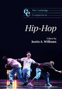 Buy The Cambridge Companion to Hip-Hop | by Justin A. Williams | Cambridge University Press | English — BookShops.in