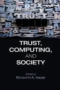 Buy Trust, Computing, and Society (English, Richard H. R. Harper) — BookShops.in