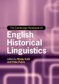 Buy The Cambridge Handbook of English Historical Linguistics (English, Merja Kytö | Päivi Pahta) — BookShops.in