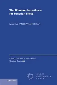Buy The Riemann Hypothesis for Function Fields (English, Machiel Van Frankenhuijsen) — BookShops.in