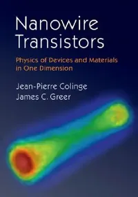 Buy Nanowire Transistors (English, Jean-Pierre Colinge | James C. Greer) — BookShops.in