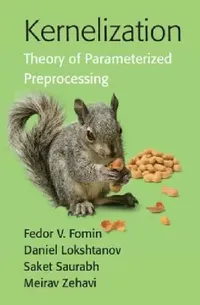 Buy Kernelization (English, Fedor V. Fomin | Daniel Lokshtanov | Saket Saurabh) — BookShops.in