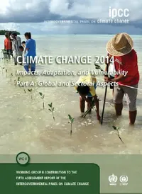 Buy Climate Change 2014 - Impacts, Adaptation and Vulnerability (English, Intergovernmental Panel on Climate Chang) — BookShops.in