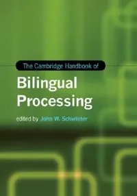 Buy The Cambridge Handbook of Bilingual Processing (English, John W. Schwieter) — BookShops.in