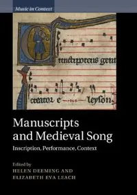 Buy Manuscripts and Medieval Song (English, Helen Deeming | Elizabeth Eva Leach) — BookShops.in