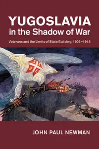 Buy Yugoslavia in the Shadow of War (English, John Paul Newman) — BookShops.in