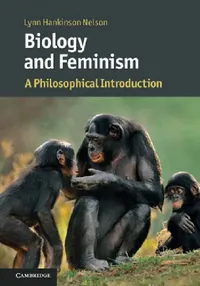 Buy Biology and Feminism (English, Lynn Hankinson Nelson) — BookShops.in