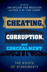 Buy Cheating, Corruption, and Concealment (English, Jan-Willem Van Prooijen | Paul A. M. Van Lange) — BookShops.in