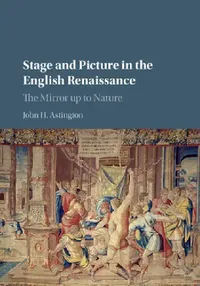 Buy Stage and Picture in the English Renaissance (English, John H. Astington) — BookShops.in