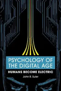Buy Psychology of the Digital Age (English, John R. Suler) — BookShops.in