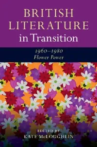 Buy British Literature in Transition, 1960-1980 (English, Kate McLoughlin) — BookShops.in