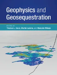 Buy Geophysics and Geosequestration (English, Thomas L. Davis | Martin Landrø | Malcolm Wilson) — BookShops.in