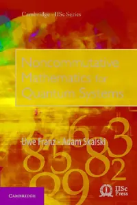 Buy Noncommutative Mathematics for Quantum Systems (English, Uwe Franz | Adam Skalski) — BookShops.in