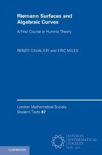 Buy Riemann Surfaces and Algebraic Curves (English, Renzo Cavalieri | Eric Miles) — BookShops.in