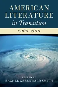 Buy American Literature in Transition, 2000-2010 (English, Rachel Greenwald Smith) — BookShops.in