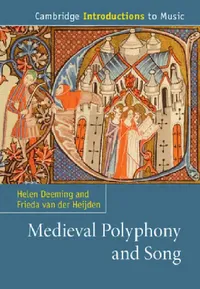 Buy Medieval Polyphony and Song (English, Helen Deeming | Frieda Van Der Heijden) — BookShops.in