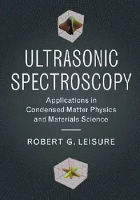Buy Ultrasonic Spectroscopy (English, Robert G. Leisure) — BookShops.in