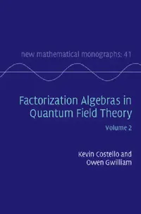 Buy Factorization Algebras in Quantum Field Theory (English, Kevin Costello | Owen Gwilliam) — BookShops.in