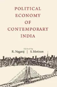 Buy Political Economy of Contemporary India (English, R. Nagaraj | Sripad Motiram) — BookShops.in