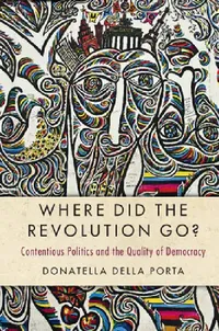 Buy Where Did the Revolution Go? (English, Donatella Della Porta) — BookShops.in