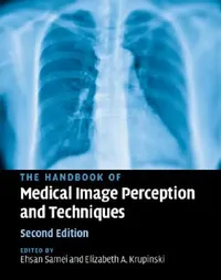 Buy The Handbook of Medical Image Perception and Techniques (English, Ehsan Samei | Elizabeth A. Krupinski) — BookShops.in