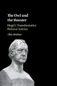 Buy The Owl and the Rooster (English, Alan Brudner) — BookShops.in