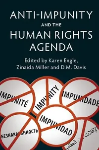 Buy Anti-Impunity and the Human Rights Agenda (English, Karen Engle | Zinaida Miller | D. M. Davis) — BookShops.in