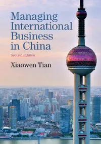 Buy Managing International Business in China (English, Xiaowen Tian) — BookShops.in